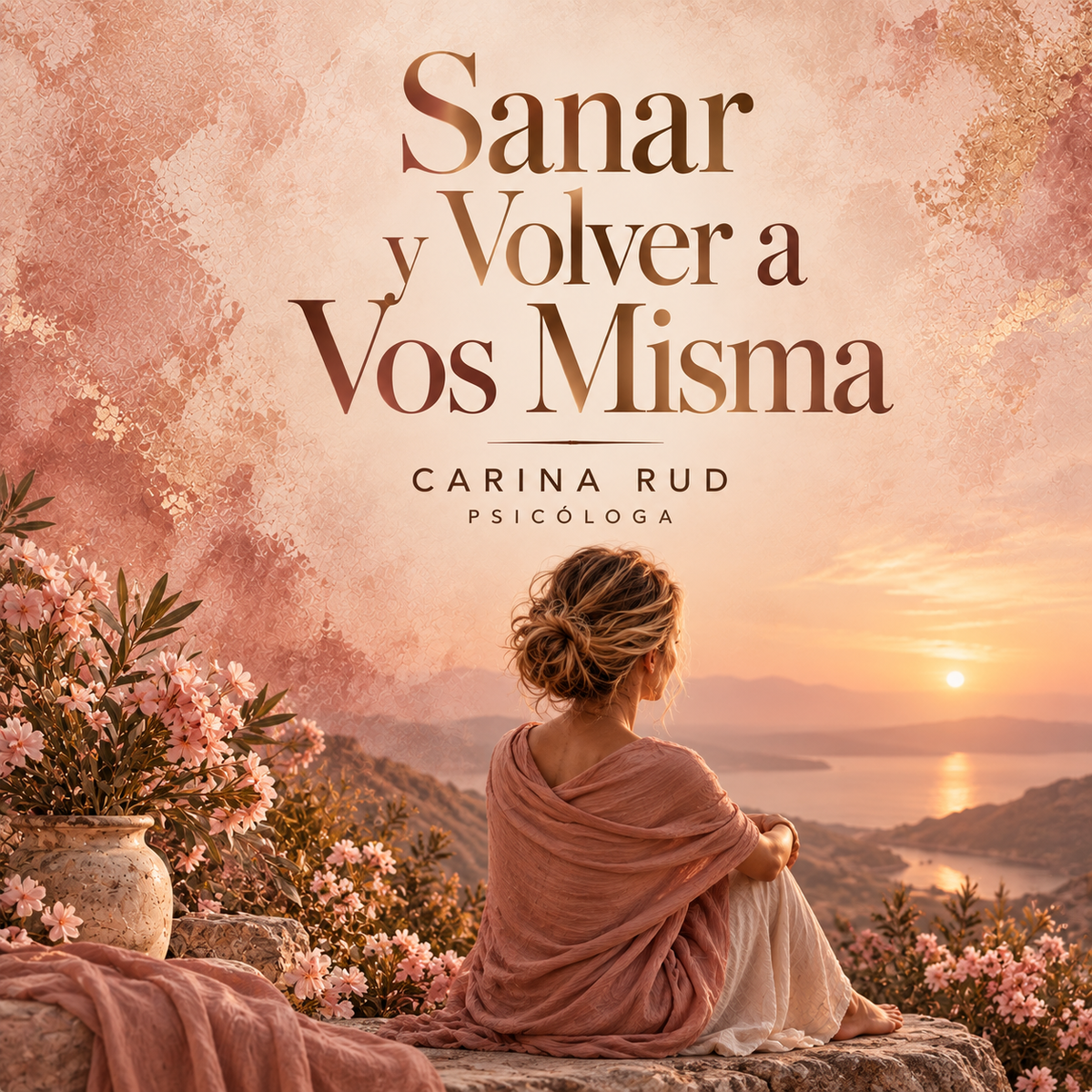 Sanar y Volver a Vos Misma